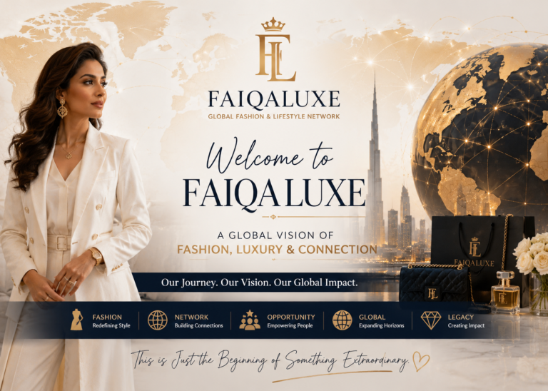 FaiqaLuxe welcome blog featured image representing global fashion luxury network and brand vision introduction
